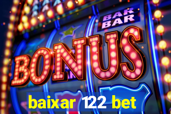 baixar 122 bet